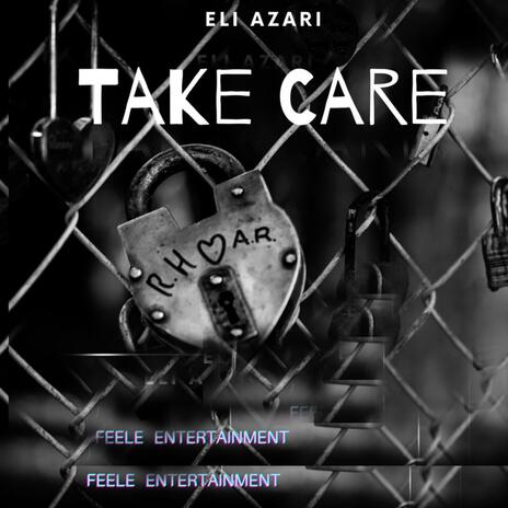 Take Care | Boomplay Music