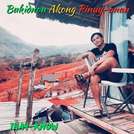 Bukidnon Akong Pinuy-Anan
