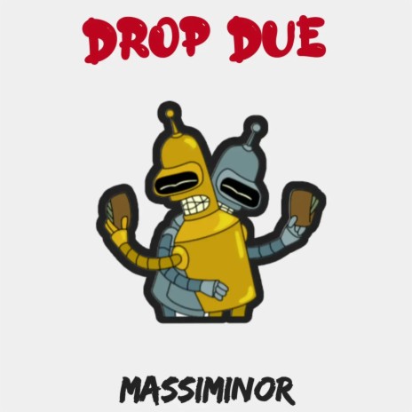 DROP DUE | Boomplay Music