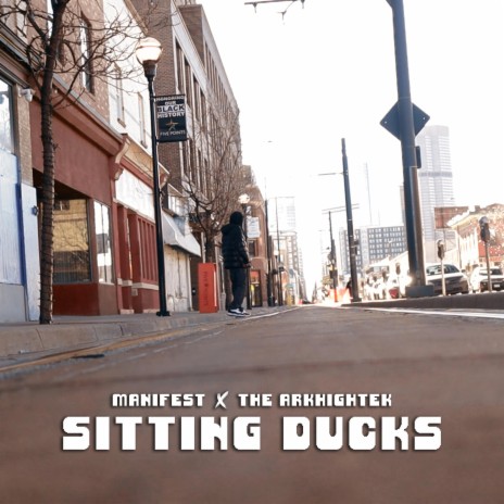 Sitting Ducks ft. The Arkhightek | Boomplay Music