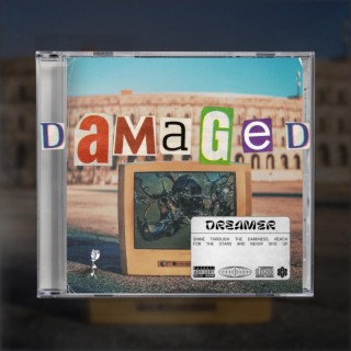 DamAgEd lyrics | Boomplay Music