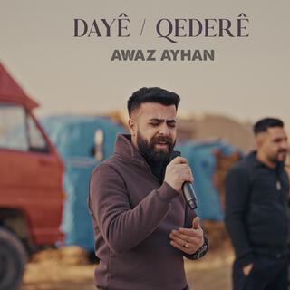 Awaz Ayhan Daye Qedere