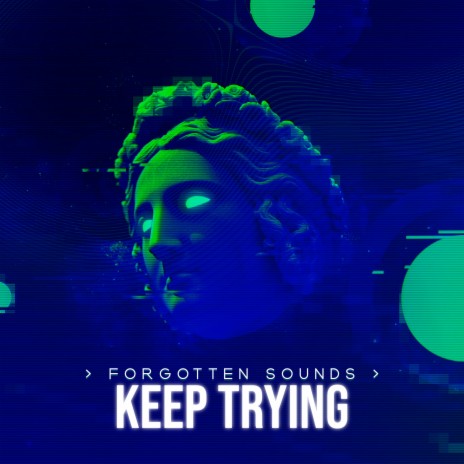 Keep Trying | Boomplay Music