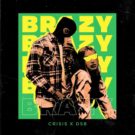Brazy ft. D.S.B | Boomplay Music