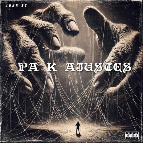 PA K AJUSTES | Boomplay Music