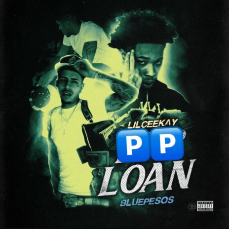 PP Loan ft. Bluepesos | Boomplay Music