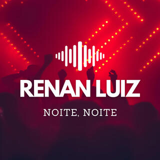 Noite, Noite lyrics | Boomplay Music