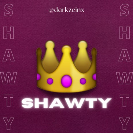 Shawty | Boomplay Music