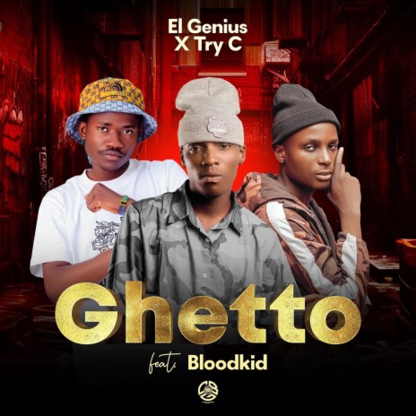 Ghetto ft. El genius & Bloodkid | Boomplay Music