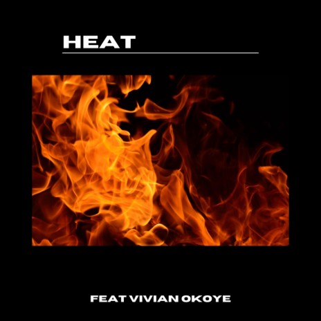 Heat ft. Vivian Okoye | Boomplay Music