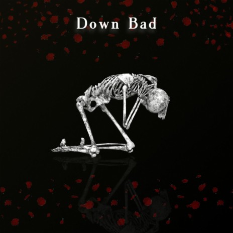 Down Bad ft. Meezy2L & Lil Jaeski | Boomplay Music