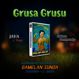 Grusa Grusu (Jaipongan Banyumasan)