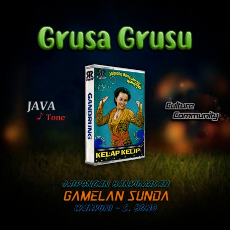 Grusa Grusu (Jaipongan Banyumasan) | Boomplay Music