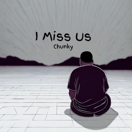 I Miss Us | Boomplay Music