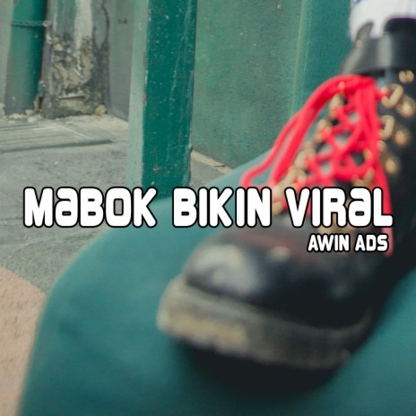 Mabok Bikin Viral | Boomplay Music