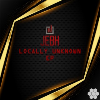 Locally Unknown EP