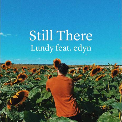 Still There ft. edyn | Boomplay Music