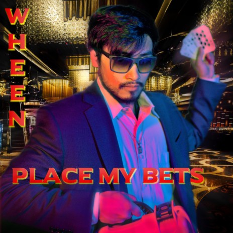 Place My Bets | Boomplay Music