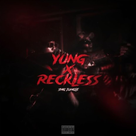 Yung x Reckless | Boomplay Music