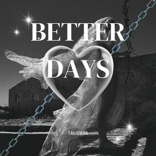 Better days lyrics | Boomplay Music