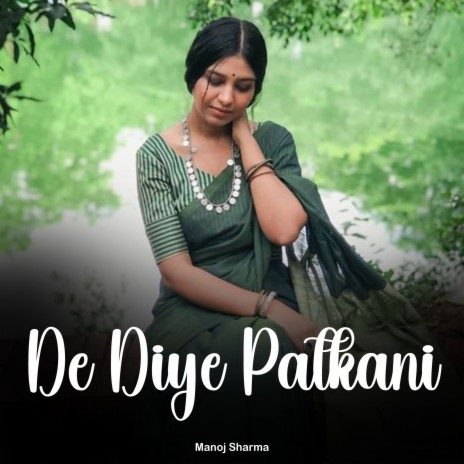 De Diye Patkani | Boomplay Music