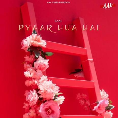 PYAAR HUA HAI | Boomplay Music