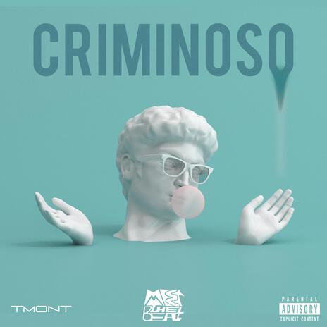 Criminoso ft. TMont | Boomplay Music