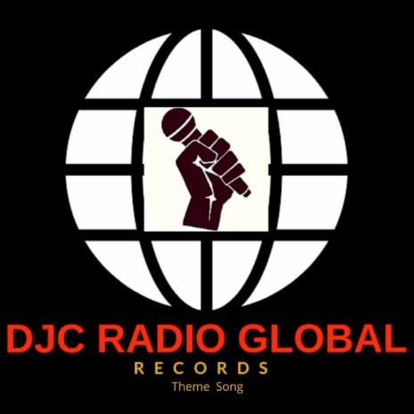 DJC Radio Global Theme Song | Boomplay Music