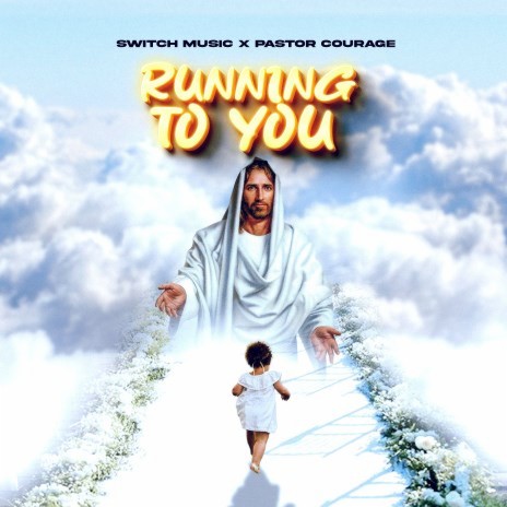 Running To You feat Pastor Courage | Boomplay Music