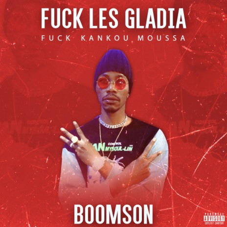 F**k les Gladia f**k Kankou Moussa | Boomplay Music