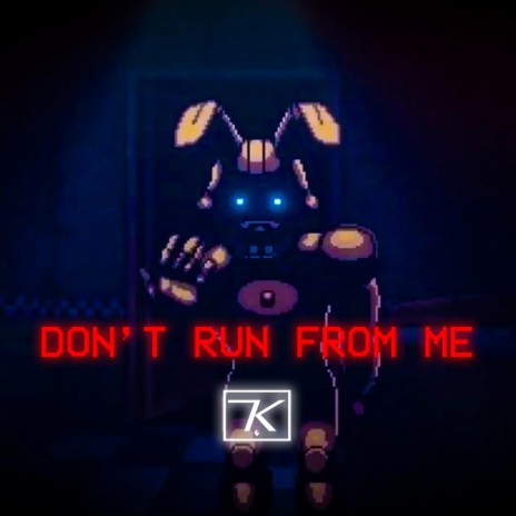 Don't Run From Me | Boomplay Music
