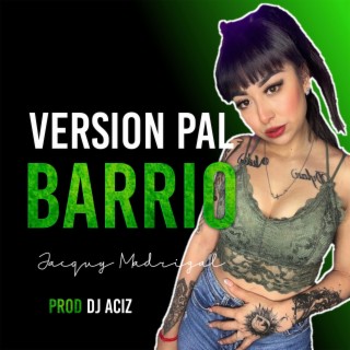 Version Pal Barrio