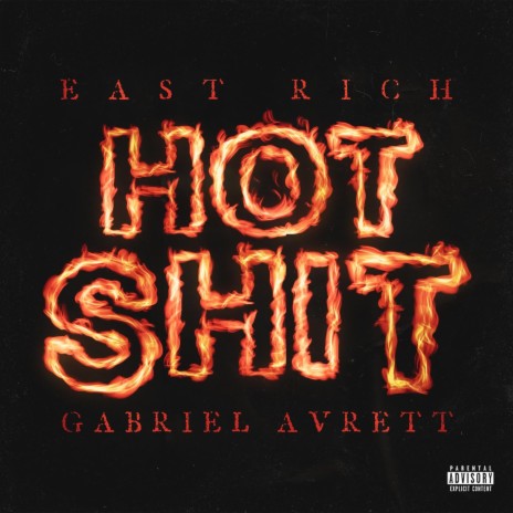 HOT SHIT ft. Gabriel Avrett | Boomplay Music