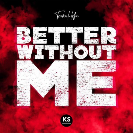 Better Without Me | Boomplay Music