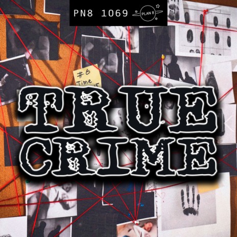 True Crime | Boomplay Music