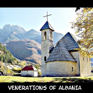 Venerations of Albania