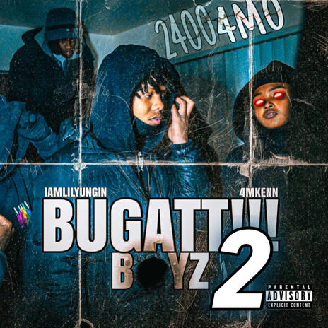 BUGATTI BOYZ 2 FT 4MKEN | Boomplay Music