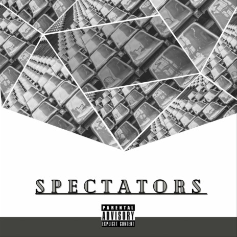 Spectators | Boomplay Music