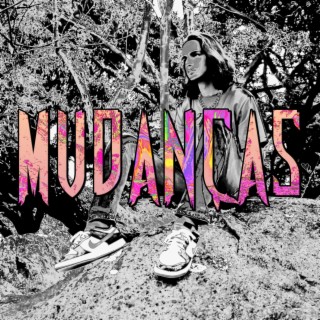 Mudanças