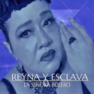 Reyna Y Esclava