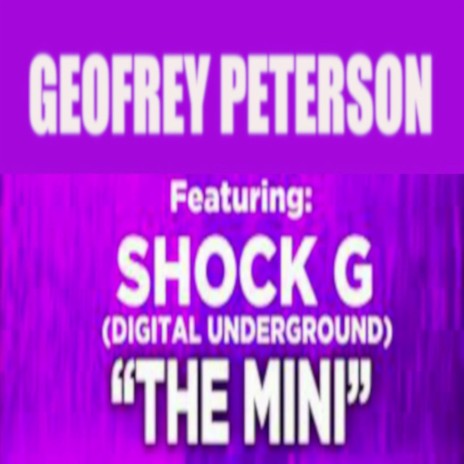 The Mini ft. Shock G & Humpty Hump | Boomplay Music