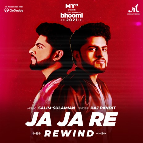 Ja Ja Re (Rewind) ft. Raj Pandit | Boomplay Music