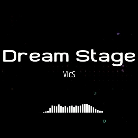 Dream Stage | Boomplay Music