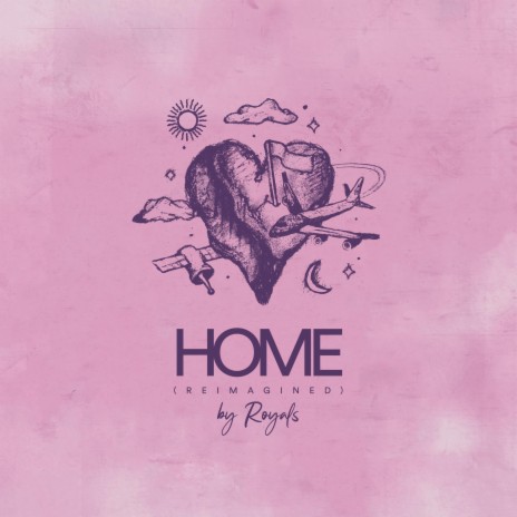 Home (Reimagined) | Boomplay Music