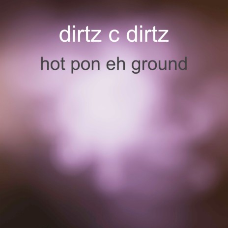 Hot Pon Eh Ground