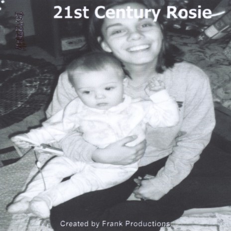 21st Century Rosie | Boomplay Music