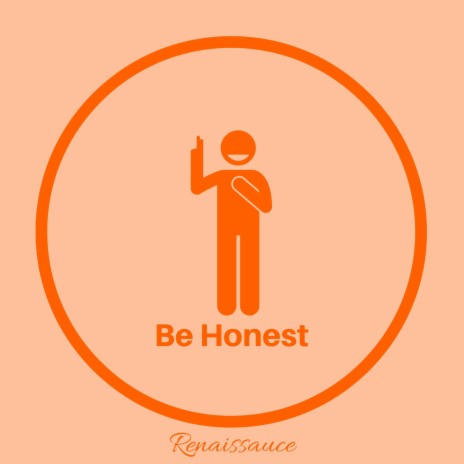 Be Honest | Boomplay Music
