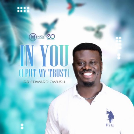 In You I Put My Trust | Boomplay Music