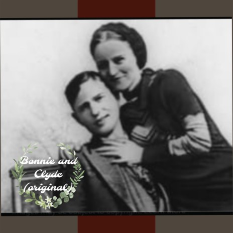 Bonnie and Clyde (original) | Boomplay Music
