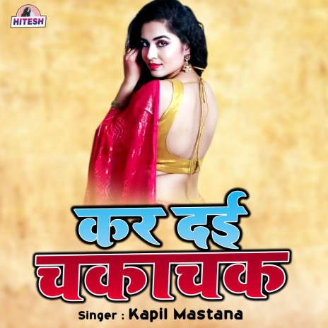 Kar Dayi Chakachak | Boomplay Music